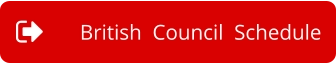 British  Council  Schedule